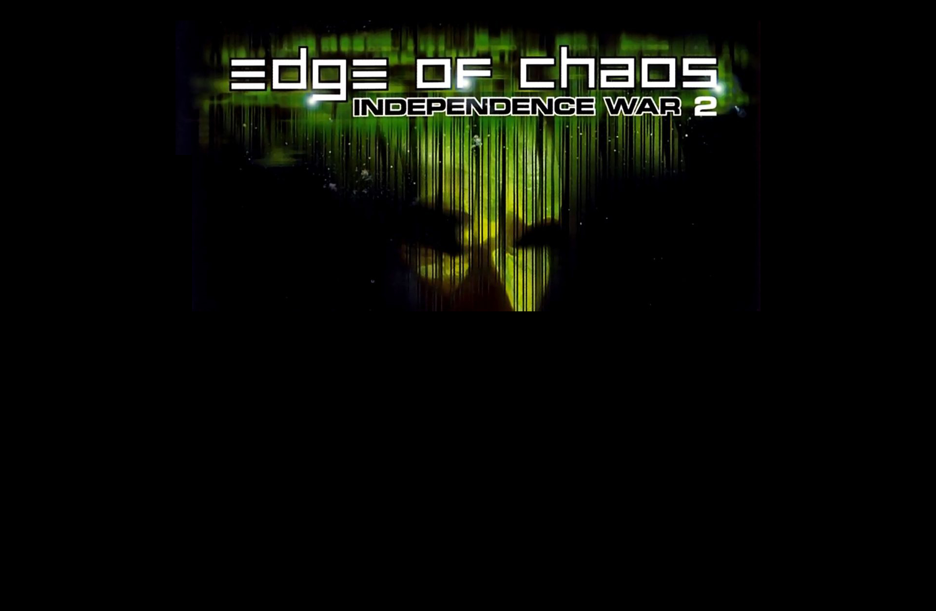 Independance War 2: Edge Of Chaos
