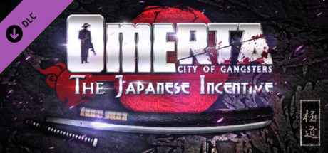 Omerta - City of Gangsters - The Japanese Incentive (DLC)
